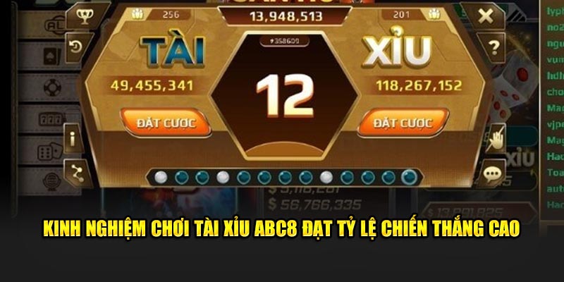 Kinh nghiệm chơi tài xỉu ABC8 